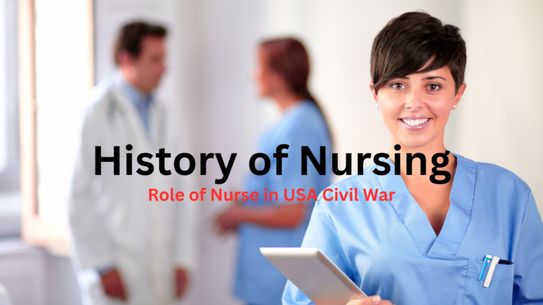 History of Nursing | Role of Nurse in USA Civil War