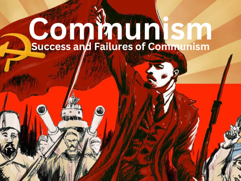 What is Communism? | Success and Failures of Communism: