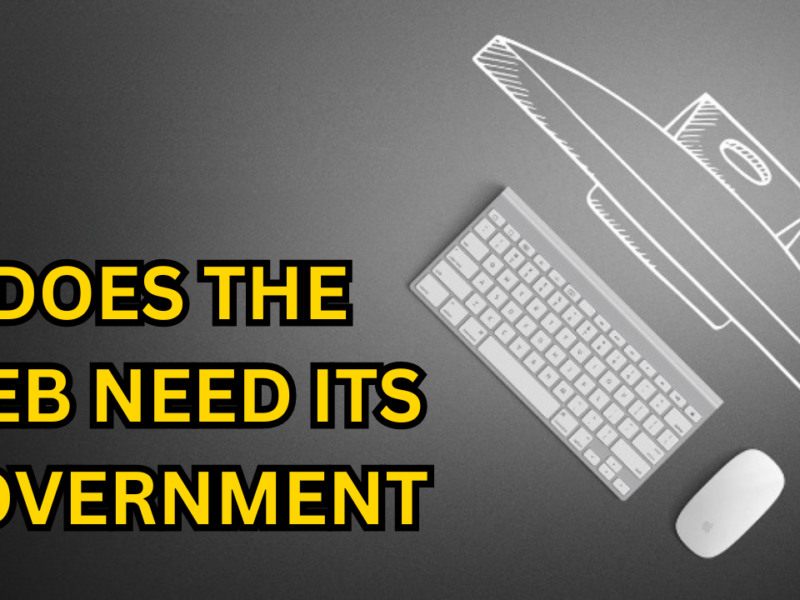 Does the Web Need Its Government?